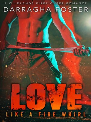 cover image of Love Like a Fire Whirl